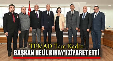 TEMAD Tam Kadro Başkan Helil Kınay’ı Ziyaret Etti