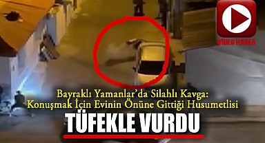 Yamanlar'da Silahlı Kavga: Konuşmak İçin Evinin Önüne Gittiği Husumetlisi Tüfekle Vurdu