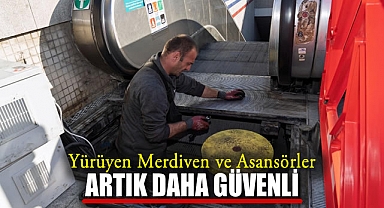 Yürüyen Merdiven ve Asansörler Artık Daha Güvenli