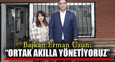 Başkan Erman Uzun: