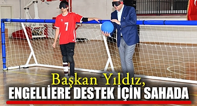 Başkan Yıldız, Engellilere Destek İçin Sahada