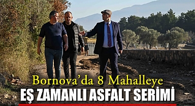 Bornova’da 8 Mahalleye Eş Zamanlı Asfalt Serimi