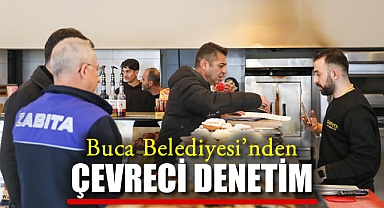 Buca Belediyesi'nden Çevreci Denetim