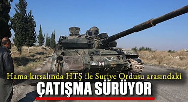Hama kırsalında HTŞ ile Suriye Ordusu arasındaki çatışma sürüyor