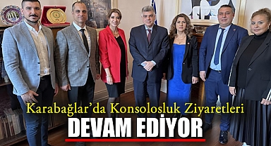 Karabağlar'da Konsolosluk Ziyaretleri Devam Ediyor
