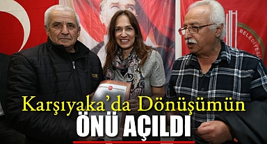 Karşıyaka'da Dönüşümün Önü Açıldı