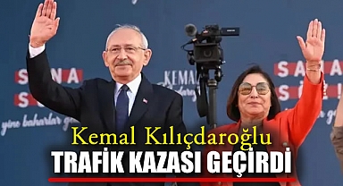 Kemal Kılıçdaroğlu Trafik Kazası Geçirdi