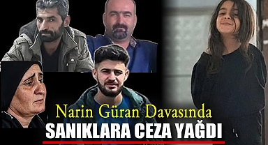 Narin Güran Davasında Sanıklara Ceza Yağdı