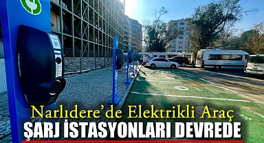 Narlıdere'de Elektrikli Araç Şarj İstasyonları Devrede