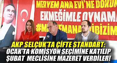 AKP Selçuk’ta çifte standart: Ocak'ta Komisyon seçimine katılıp, Şubat meclisine mazeret verdiler!
