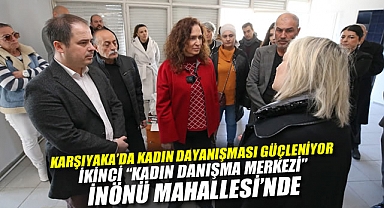 Karşıyaka’da Kadın Dayanışması Güçleniyor! İkinci “Kadın Danışma Merkezi” İnönü Mahallesi’nde