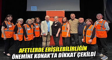 Afetlerde erişilebilirliğin önemine Konak’ta dikkat çekildi