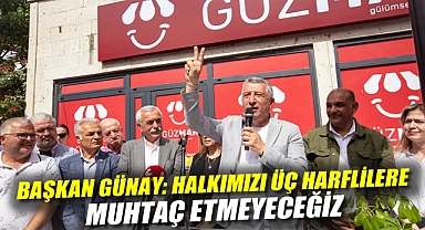Başkan Günay: Halkımızı Üç Harflilere Muhtaç Etmeyeceğiz