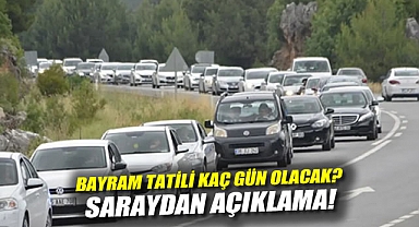 Bayramda Tatil Kaç Gün Olacak? Saray’dan Açıklama!
