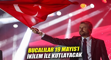 Bucalılar 19 Mayıs’ı İkilem ile kutlayacak
