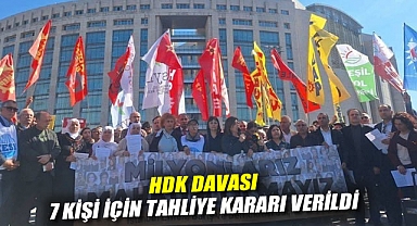 HDK davası: 7 kişi için tahliye kararı verildi