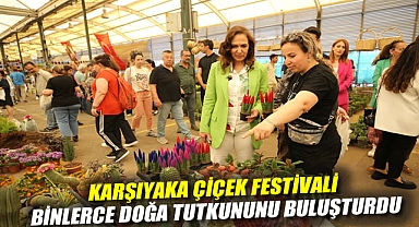 Karşıyaka Çiçek Festivali binlerce doğa tutkununu buluşturdu