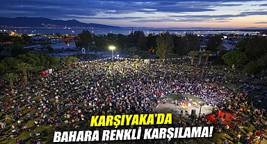Karşıyaka’da bahara renkli karşılama!