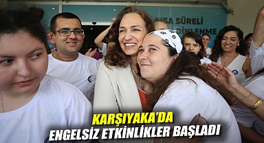 Karşıyaka’da engelsiz etkinlikler başladı
