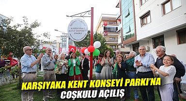 Karşıyaka Kent Konseyi Parkı’na coşkulu açılış