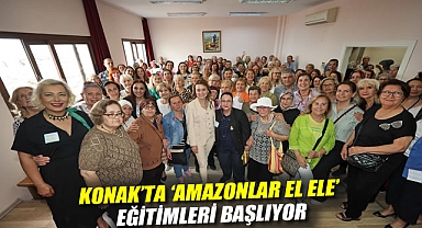 Konak’ta ‘Amazonlar El Ele’ eğitimleri başlıyor