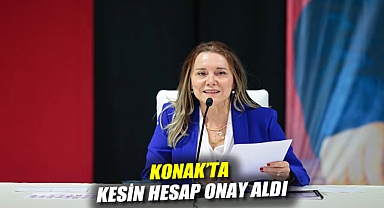 Konak’ta kesin hesap onay aldı