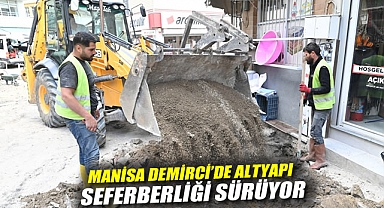 Manisa Demirci’de Altyapı Seferberliği Sürüyor