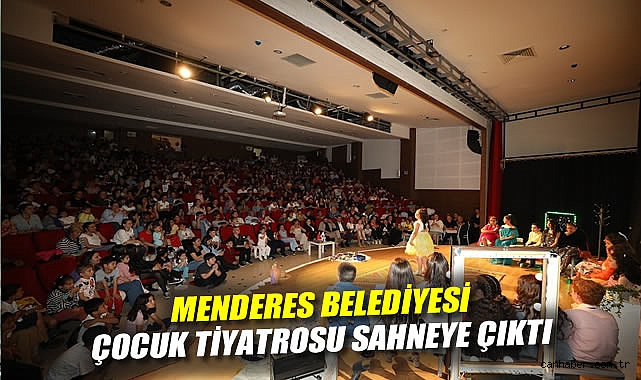 Menderes Belediyesi Çocuk Tiyatrosu Sahneye Çıktı