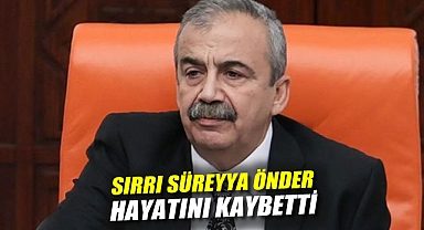 Sırrı Süreyya Önder Hayatını Kaybetti