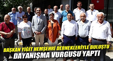Yiğit Hemşehri Dernekleriyle Buluştu, Dayanışma Vurgusu Yaptı