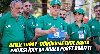 Cemil Tugay “Dönüşüme Evde Başla” projesi için QR kodlu poşet dağıttı