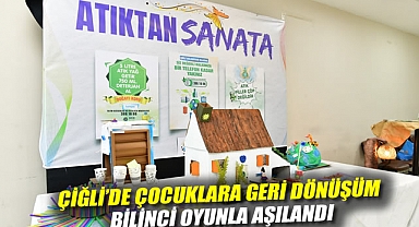 Çiğli’de çocuklara geri dönüşüm bilinci oyunla aşılandı