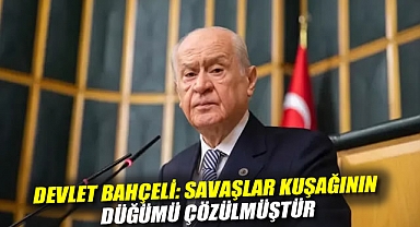 Devlet Bahçeli: Savaşlar kuşağının düğümü çözülmüştür