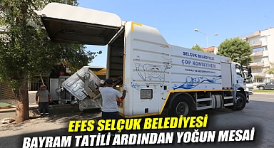 Efes Selçuk Belediyesi Temizlik Emekçilerinden Bayram Tatili Ardından Yoğun Mesai