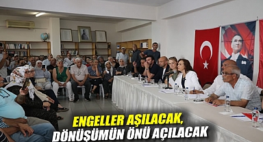 Engeller aşılacak, dönüşümün önü açılacak