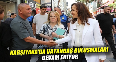 Karşıyaka’da Vatandaş Buluşmaları devam ediyor