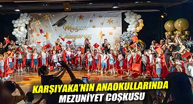 Karşıyaka’nın anaokullarında mezuniyet coşkusu