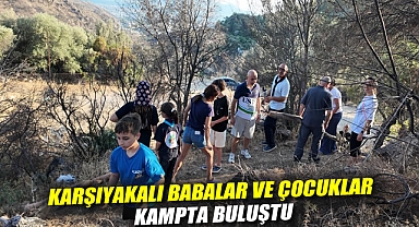 Karşıyakalı babalar ve çocuklar kampta buluştu