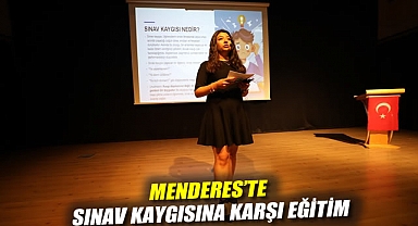 Menderes’te Sınav Kaygısına Karşı Eğitim