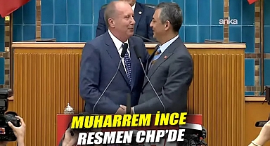 Muharrem İnce resmen CHP'de
