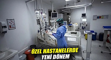 Özel hastanelerde yeni dönem: Skandallar sonrası baştan aşağı değişiyor!