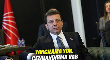 Yargılama yok, cezalandırma var