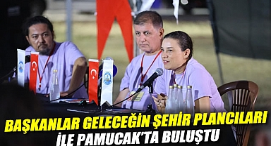 Başkanlar Geleceğin Şehir Plancıları ile Pamucak’ta Buluştu