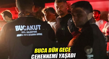 Buca dün gece cehennemi yaşadı