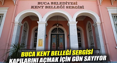Buca Kent Belleği Sergisi kapılarını açmak için gün sayıyor