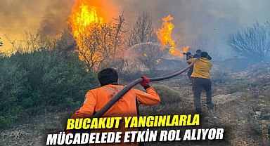 BUCAKUT yangınlarla mücadelede etkin rol alıyor
