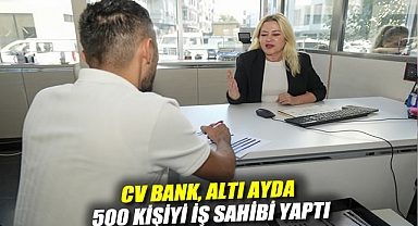 CV Bank, altı ayda 500 kişiyi iş sahibi yaptı