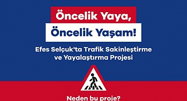 Efes Selçuk’ta Yaya Öncelikli Ulaşım 18 Ağustos’ta Başlıyor!