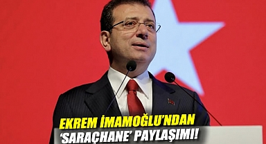 Ekrem İmamoğlu'ndan 'Saraçhane' paylaşımı!