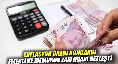 Enflasyon oranı açıklandı: Emekli ve memurun zam oranı netleşti